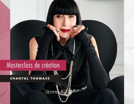 Masterclass Création par Chantal Thomass